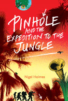 Book Jacket illustration for Pinhole and the Expedition to the Jungle